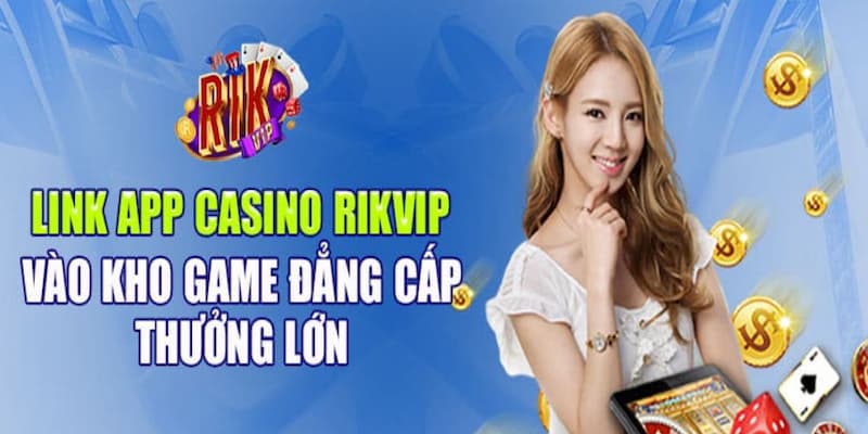 Lý Do Nên Chơi Tại Casino Rikvip